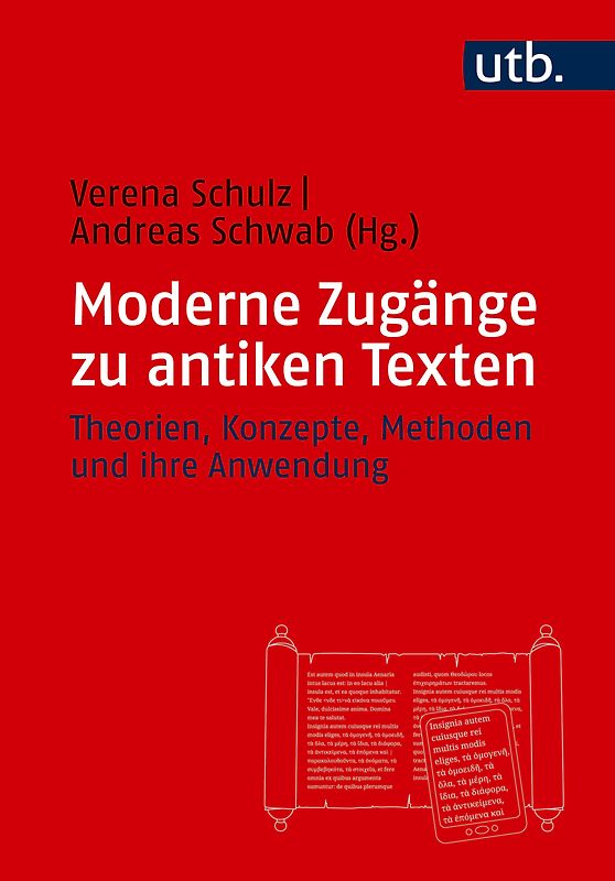 Moderne Zugänge zu antiken Texten