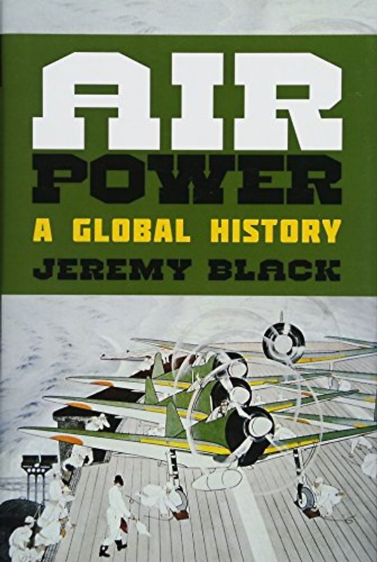 Air Power: A Global History