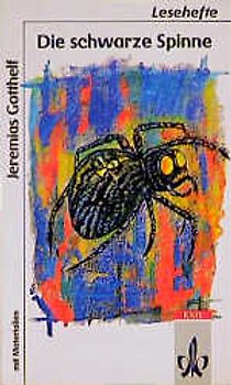 Die schwarze Spinne. ab Klasse 9