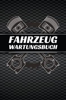 Fahrzeug Wartungsbuch: Scheckheft für alle Auto Marken und Modelle zum Nachweis von Service- und Wartungsarbeiten.