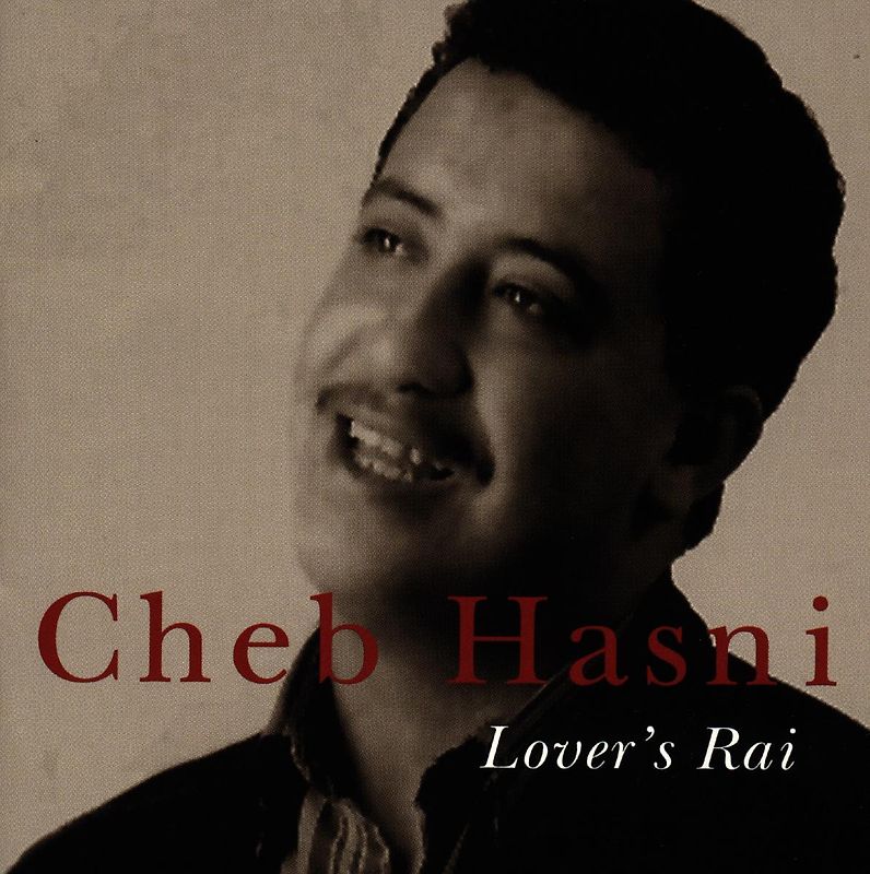 Cheb Hasni - Lover'S Rai