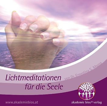 Lichtmeditationen für die Seele