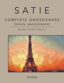 Complete Gnossiennes (seven gnossiennes): piano sheet music