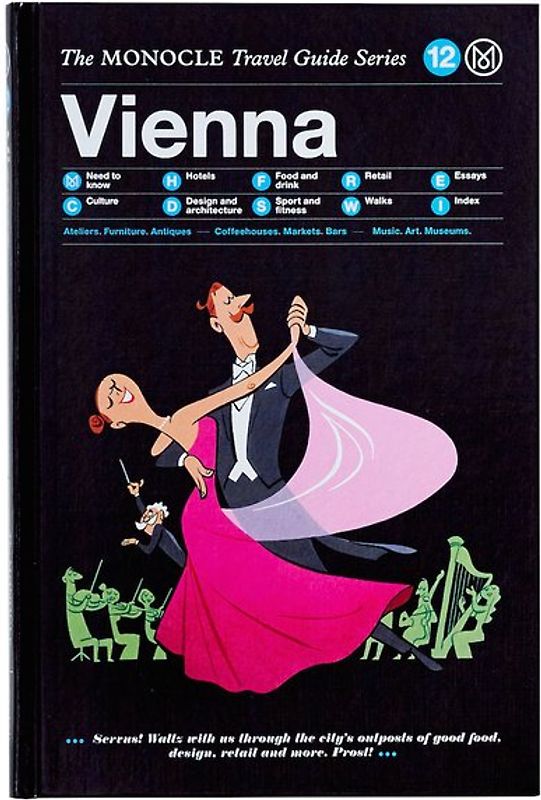 The Monocle Travel Guide to Vienna