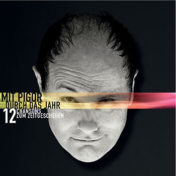 Mit Pigor durch das Jahr