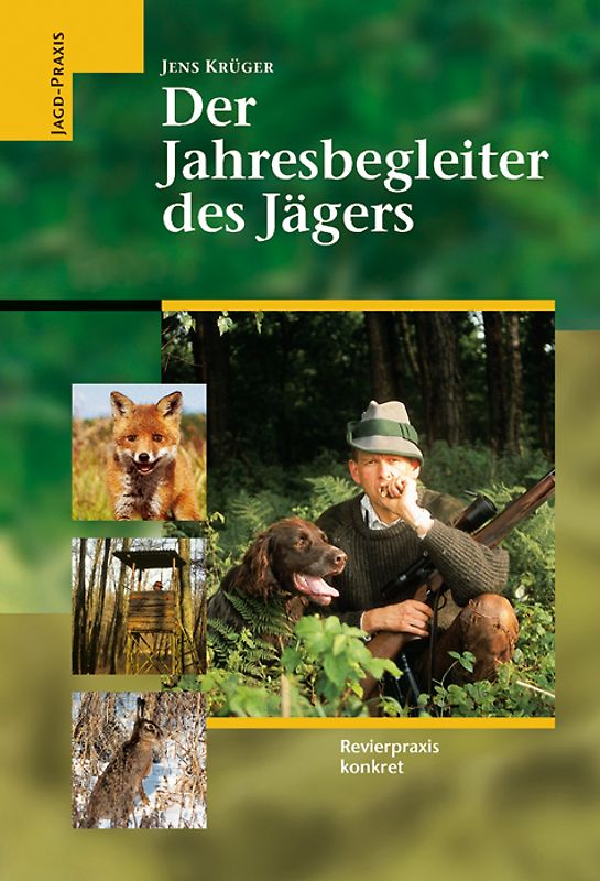 Der Jahresbegleiter des Jägers