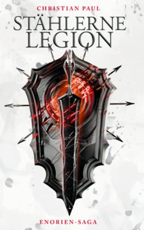 Stählerne Legion (Enorien-Saga, Band 1)