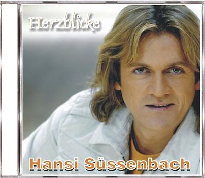 Hansi Süssenbach - Herzblicke