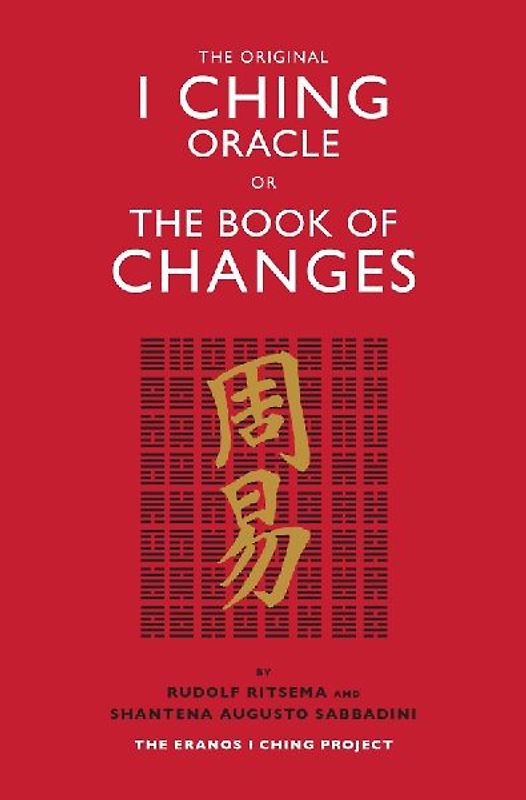 The Original I Ching Oracle or the Book of Changes