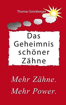 Das Geheimnis schöner Zähne