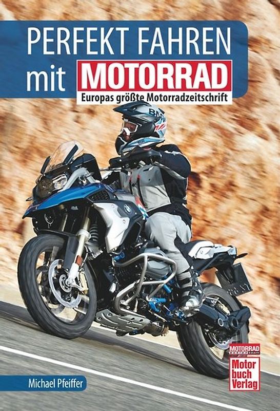 Perfekt fahren mit MOTORRAD