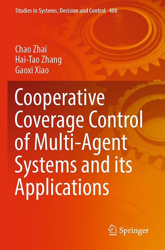 Cooperative Coverage Control of Multi-Agent Systems and its Applications