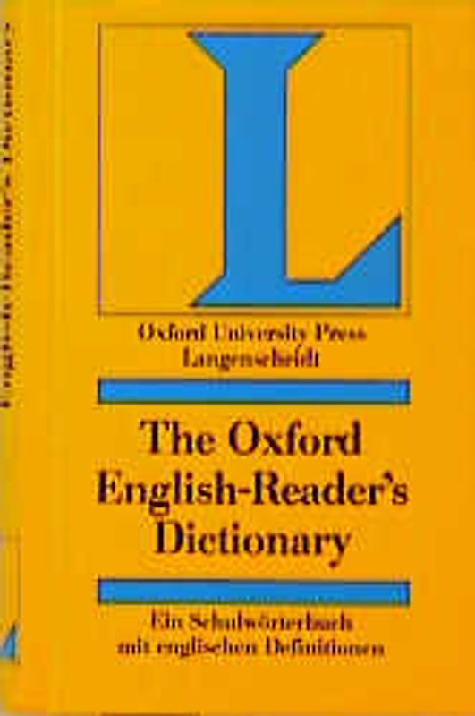 The Oxford English-Reader's Dictionary. Ein Schulwörterbuch mit englischen Definitionen