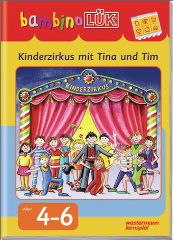 bambinoLÜK-Übungshefte / bambinoLÜK. Vorschule / 4/5/6 Jahre - Vorschule: Kinderzirkus mit Tina und Tim