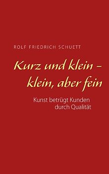Kurz und klein - klein, aber fein