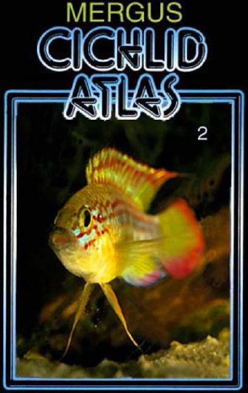Cichlid Atlas Vol. 2