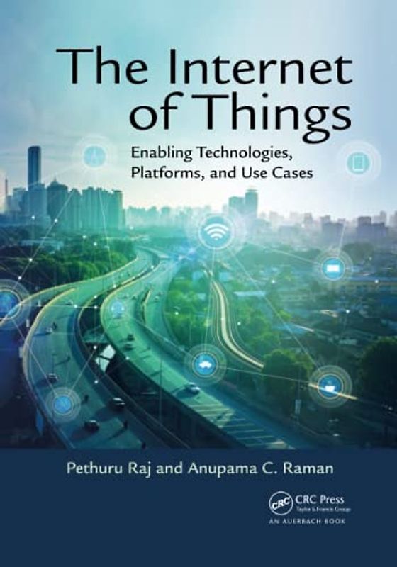 The Internet of Things: Enabling Technologies, Platforms, and Use Cases