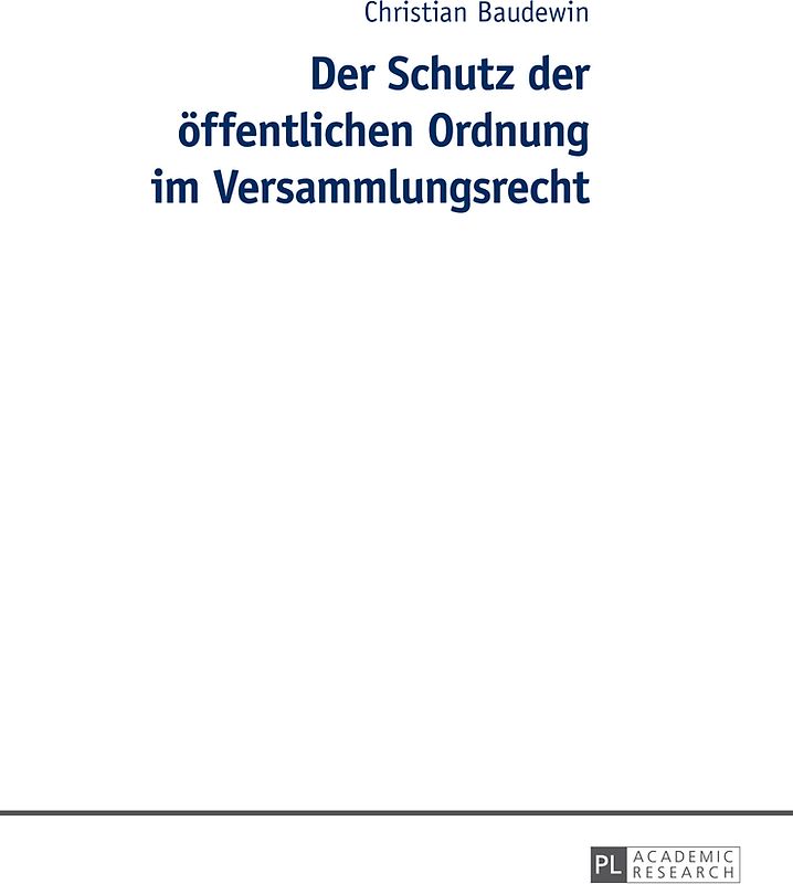 Der Schutz der öffentlichen Ordnung im Versammlungsrecht