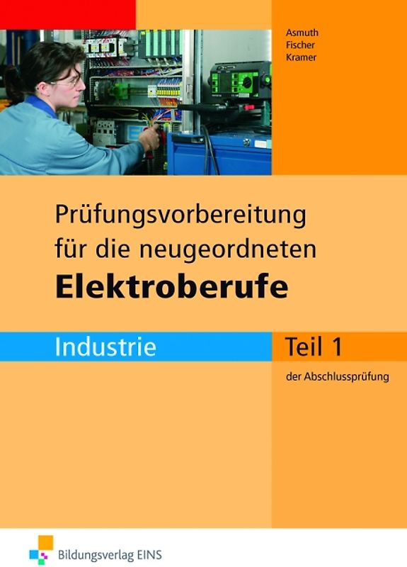 Prüfungsvorbereitungen / Prüfungsvorbereitung für die industriellen Elektroberufe