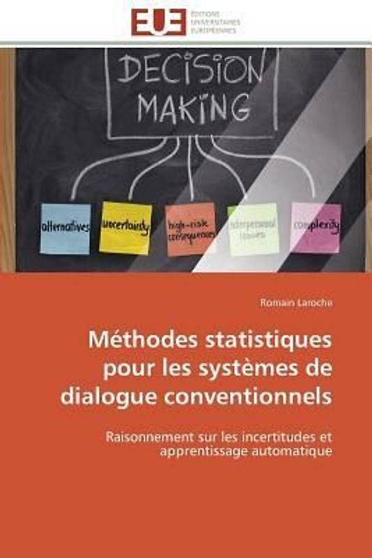 Méthodes statistiques pour les systèmes de dialogue conventionnels