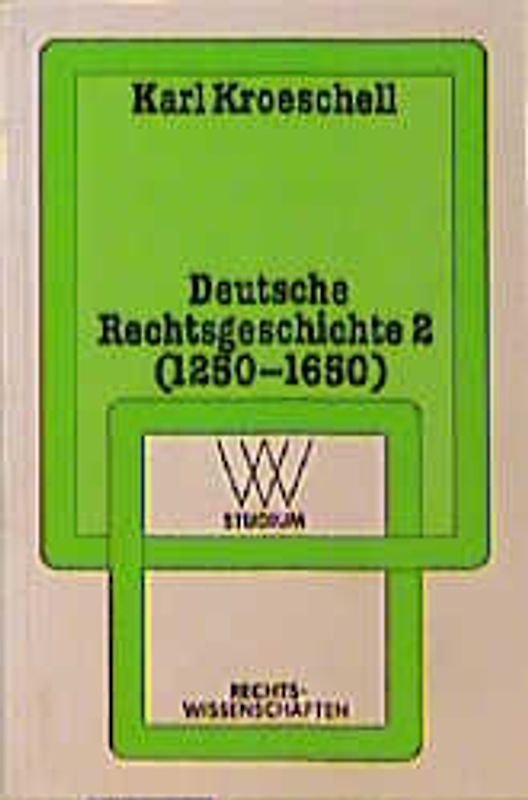 Deutsche Rechtsgeschichte 2