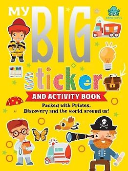 My Big Sticker and Activity Book - Packed with Pirates, Discovery and the World Around Us!