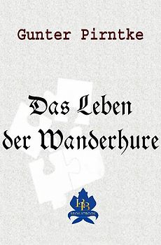 Das Leben der Wanderhure