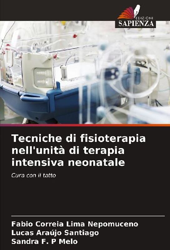 Tecniche di fisioterapia nell'unità di terapia intensiva neonatale