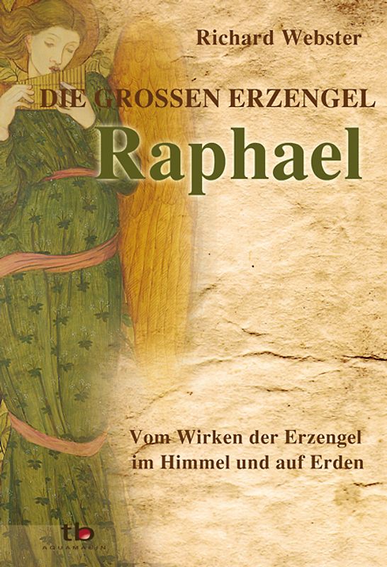 Raphael Die großen Erzengel