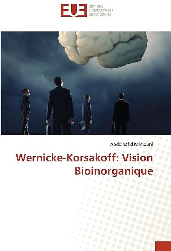 Wernicke-Korsakoff: Vision Bioinorganique