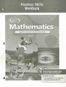 Mathematics: Applications and Concepts, Course 3, Practice Skills Workbook