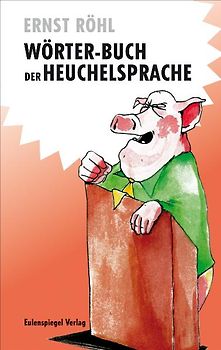 Wörter-Buch der Heuchelsprache