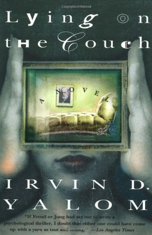Lying on the Couch: A Novel - Irvin D. Yalom