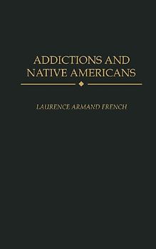 Addictions and Native Americans