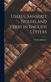 Useful Sanskrit Nouns and Verbs in English Letters