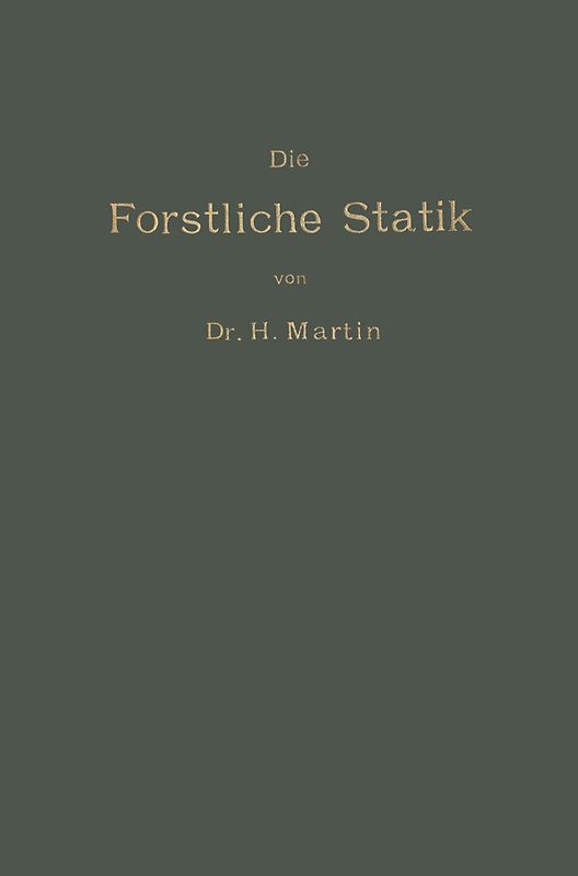 Die Forstliche Statik