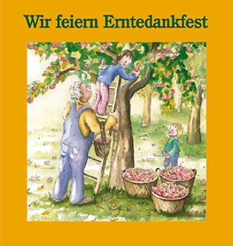 Wir feiern Erntedankfest