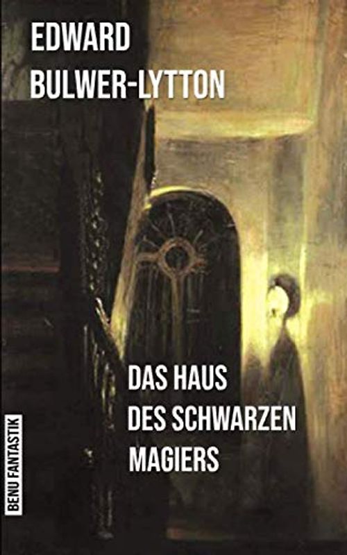 Das Haus des schwarzen Magiers (Benu Fantastik, Band 3)