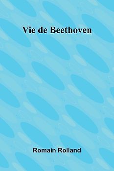 Vie de Beethoven