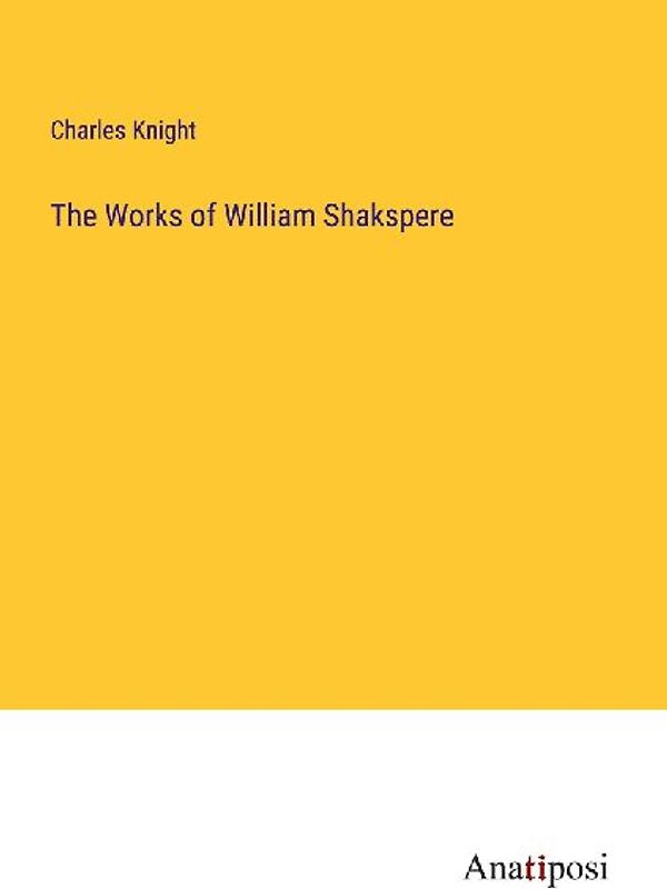 The Works of William Shakspere