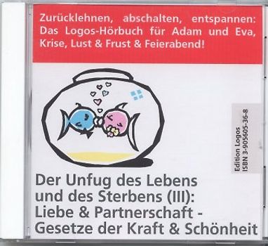 Der Unfug des Lebens und des Sterbens III