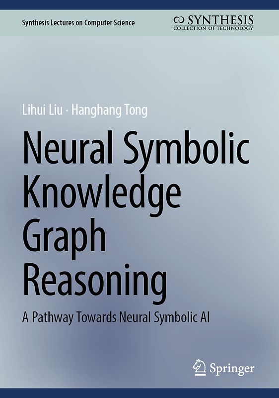 Neural Symbolic Knowledge Graph Reasoning