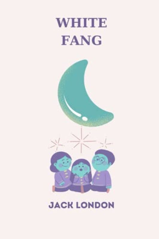 White Fang by jack london