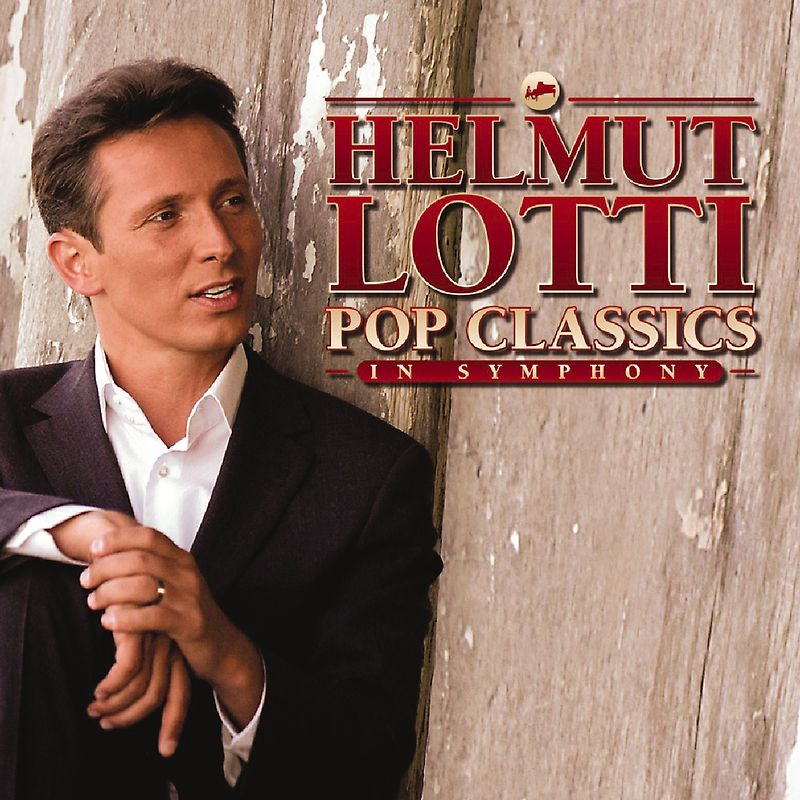 Helmut Lotti - Pop Classics in Symphony