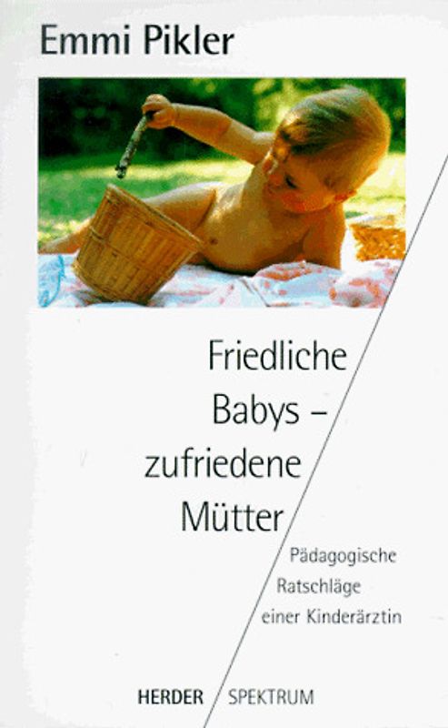 Friedliche Babys - zufriedene Mütter