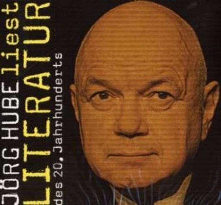 Jörg Hube liest Literatur des 20. Jahrhunderts: Gesamtausgabe