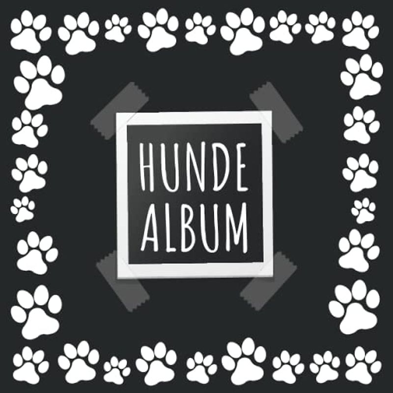 Hunde Album: tolles Fotoalbum für alle Hundehalter | Erinnerungsalbum | Geschenkidee für Hundebesitzer | Hundealbum zum Festhalten schöner Momente mit deinem Hund |