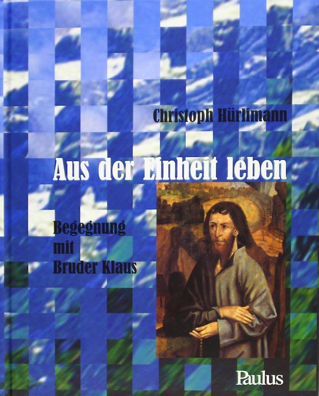 Aus der Einheit leben