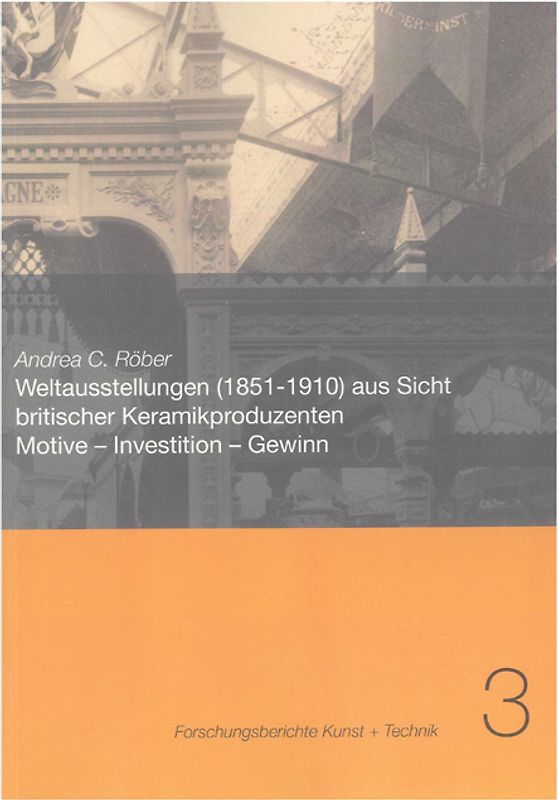 Weltausstellungen (1851-1910) aus Sicht britischer Keramikproduzenten