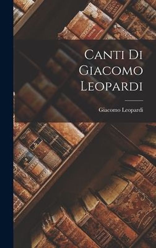 Canti di Giacomo Leopardi